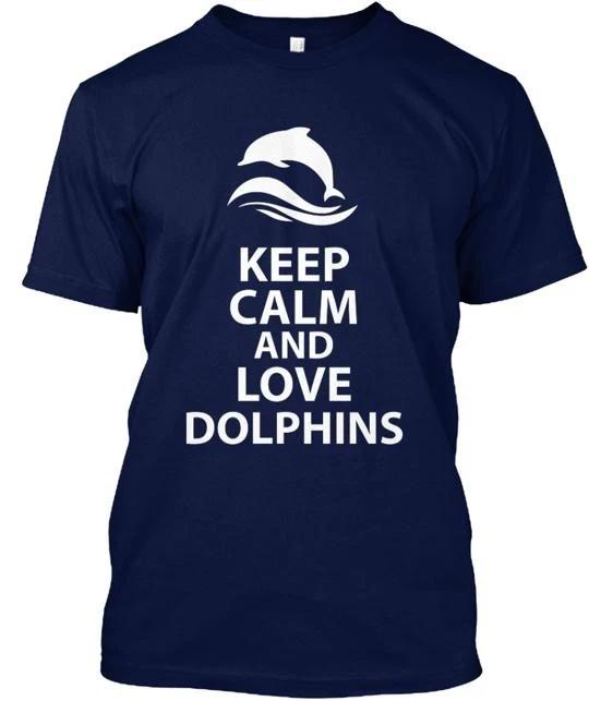 

Keep Calm & Love Dolphins T shirt Made in the USA Size S to 5XL S