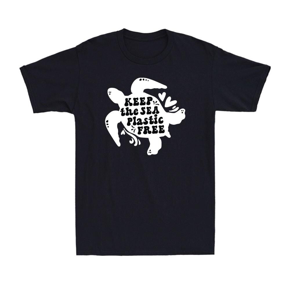Keep the Sea Plastic Free Turtle Earth Day Environment Saying Gift Men s T-Shirt XXXXL