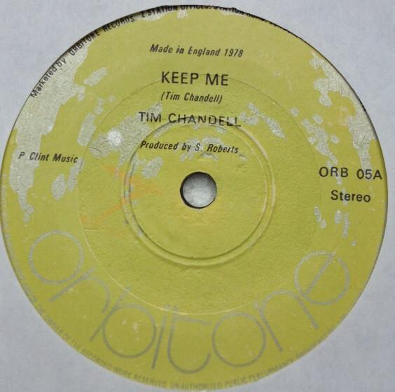 

7inch Record TIM CHANDELL Keep Me Lets Make Love ORB05 Orbitone Record 1978 UK Reggae Ska Dub Used
