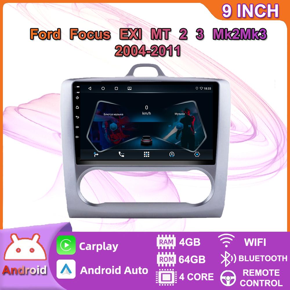 

9-дюймовый автомобильный радиоприемник 2 Din для Ford Focus EXI MT 2 3 Mk 2 2004-2011, мультимедийный видеоплеер, навигация, Android Auto 2 Din 4+64GB,A