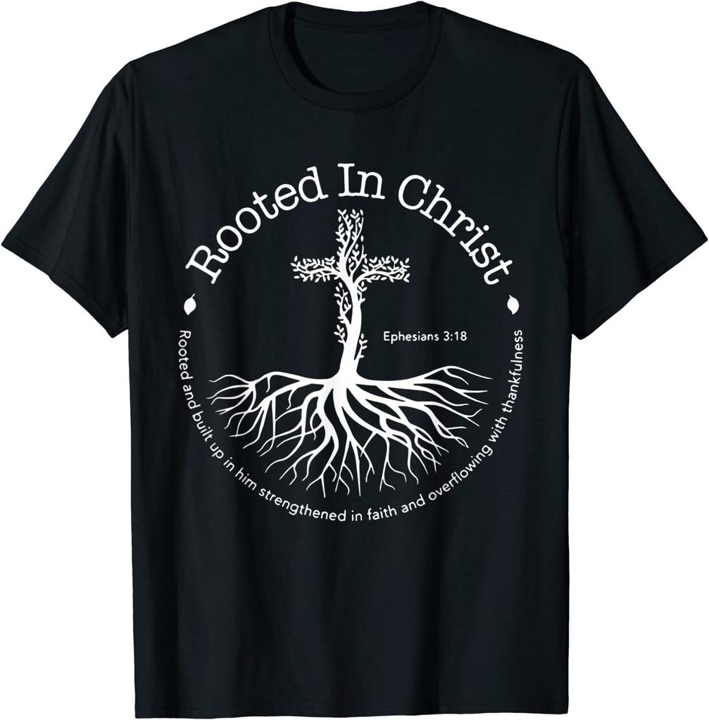 Rooted In Christ Jesus Cross Pray Bible Verse Christian Unisex T-Shirt