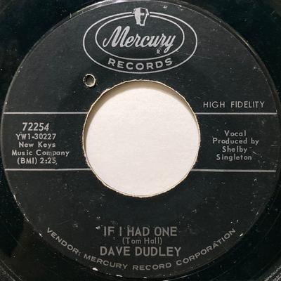 7inch Record DAVE DUDLEY - If I Had One / Big Ole House 72254 MERCURY 1964 US Country/Folk Used