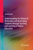 The Understanding the Nature of Motivation and Motivating Students Through Teaching and Learning In Higher Education Book