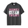 Geld spricht Die Macht des US-Dollars Lustiges Meme T-Shirt Herren Damen 2026 Mode Vintage T-Shirt Männlich Lässig reine Baumwolle T-Shirts