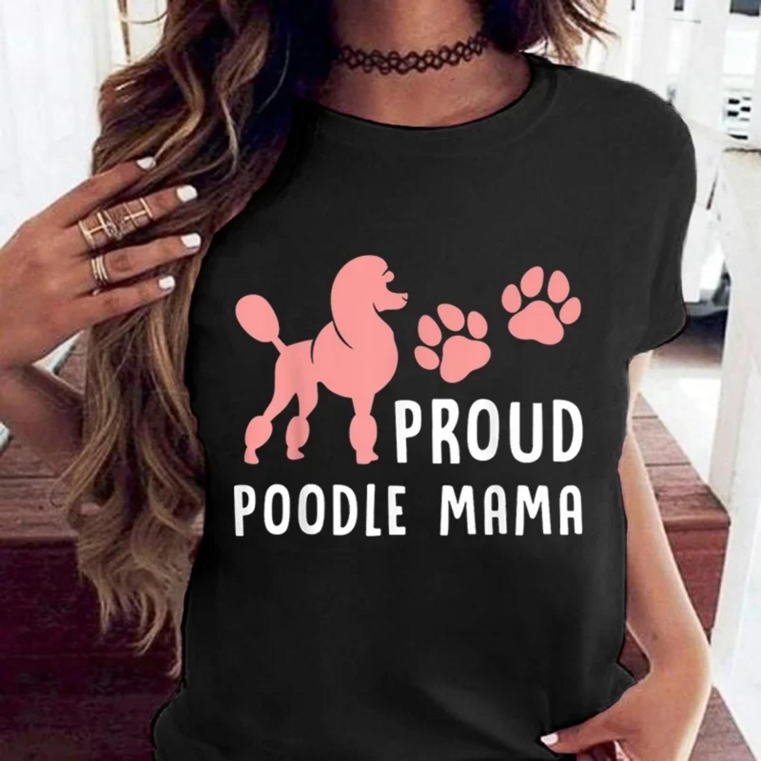 

New Funny Mother S Day Proud Poodle Mama Dog T Shirt Short Sleeve O Neck Summer Casual Letter Printing T-Shirt Top Tee S чёрный