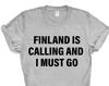 Finland is Calling T-Shirt: Soft Cotton Tee, Travel Gift 4131