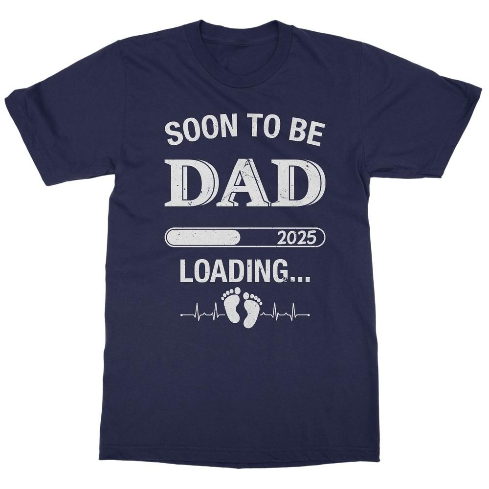 Soon To Be Dad 2025 Loading - Funny Father’s Day Unisex T-Shirt Unisex T-Shirt S