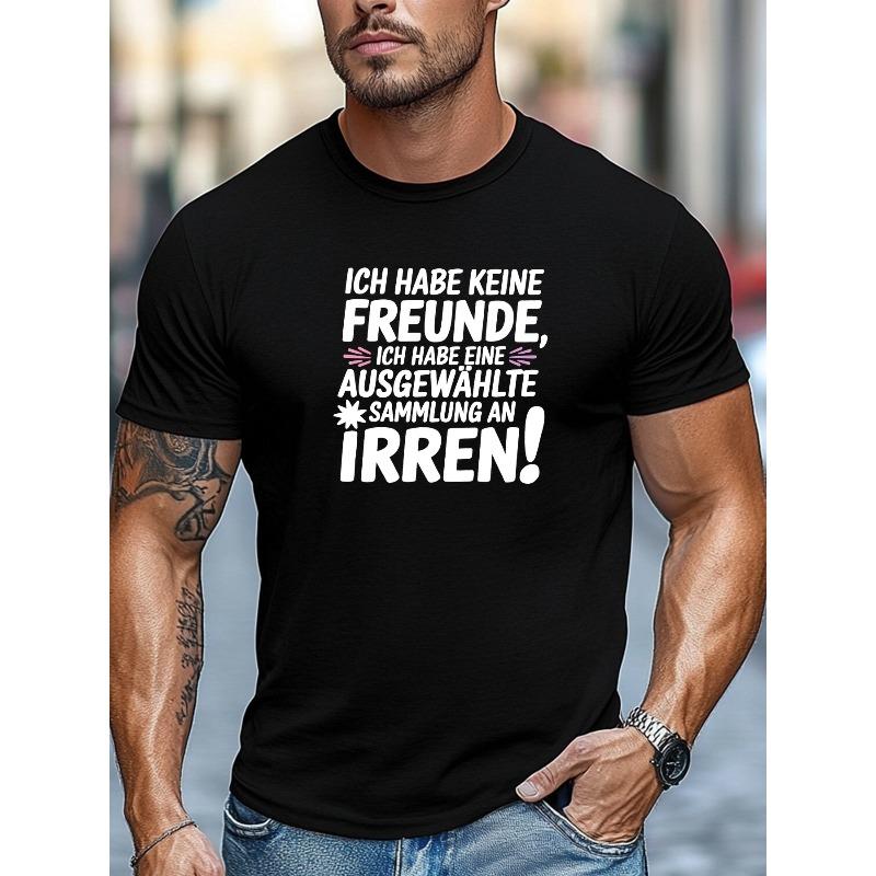 Men'S T-Shirt, Relaxed And Casual, Easy And Clean, Men'S ICH HABE KEINE FREUNDE.. Pattern Summer Casual Round Neck Short T-Shirt