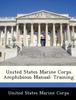 Buch United States Marine Corps Amphibious Manual : Training