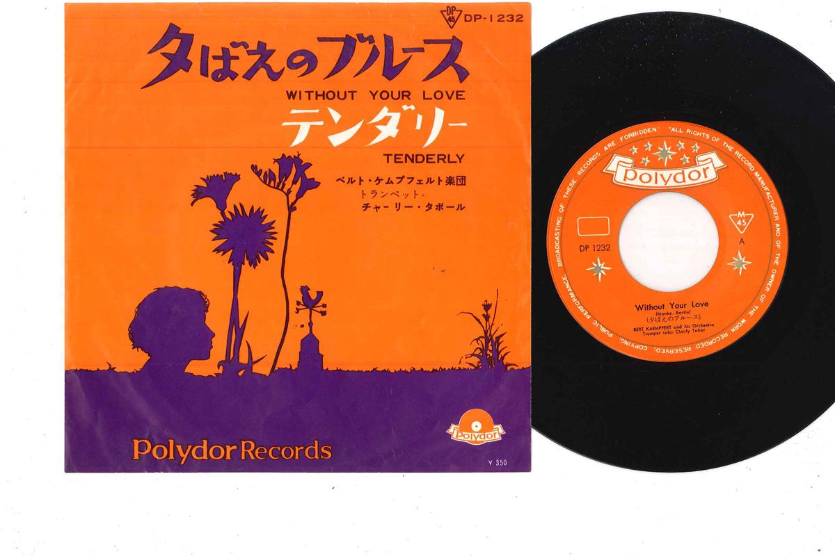 

7inch Record BERT KAEMPFERT - Without Your Love DP1232 POLYDOR Japan Mood Music Used