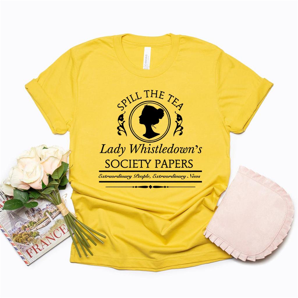 Spill The Tea Lady Whistledowns TShirt Society Paper Tshirts Tv Show Inspired T Shirt Women Graphic T Shirts Streetwear Top