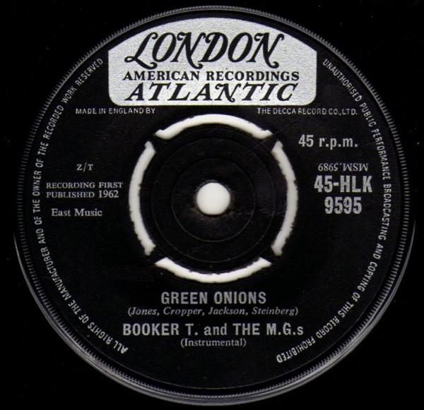 

7inch Record BOOKER T & THE MG S - Green Onions / Behave Yourself 45HLK9595 London Records, 1962 UK Soul/Funk Used