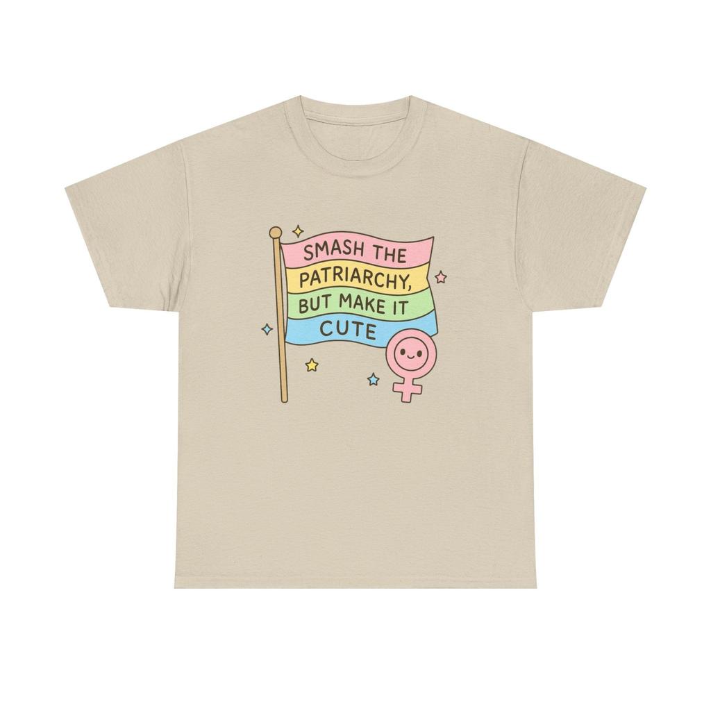 Funny Feminism T-Shirt - Smash The Patriachy But Make It Cute - Tee Shirt