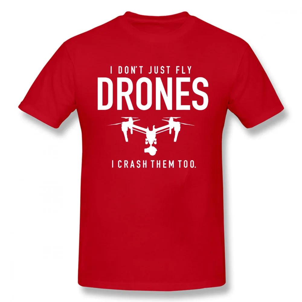 Funny I Don't Just Fly Drones I Crash Pilot T-Shirt Unisex Graphic Vintage Cool Cotton Short Sleeve T Shirts O-Neck