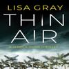 Thin Air by Lisa Gray Paperback Book 9781477818305