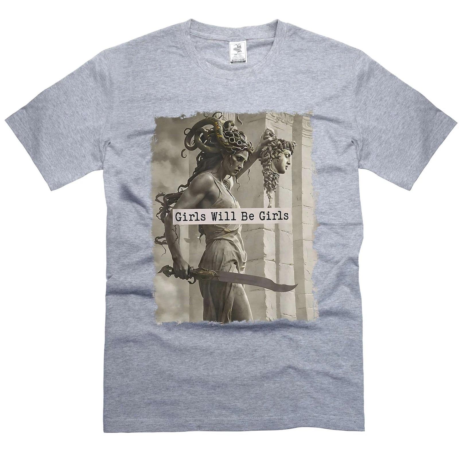 Girls Will Be Girls Shirt medusa shirt feminism shirts for women ladies unisex 4XL