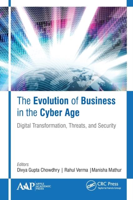 Kniha The Evolution of Business In the Cyber Age : Digital Transformation, Threats, and Security