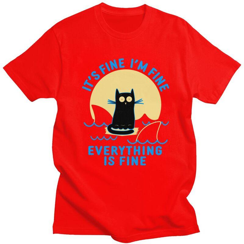 Its Fine Im Fine Everything Is Fine Shark Cat T Shirt for Men Short Sleeves Tee Shirt Streetwear Summer 100 Cotton Tee Tops