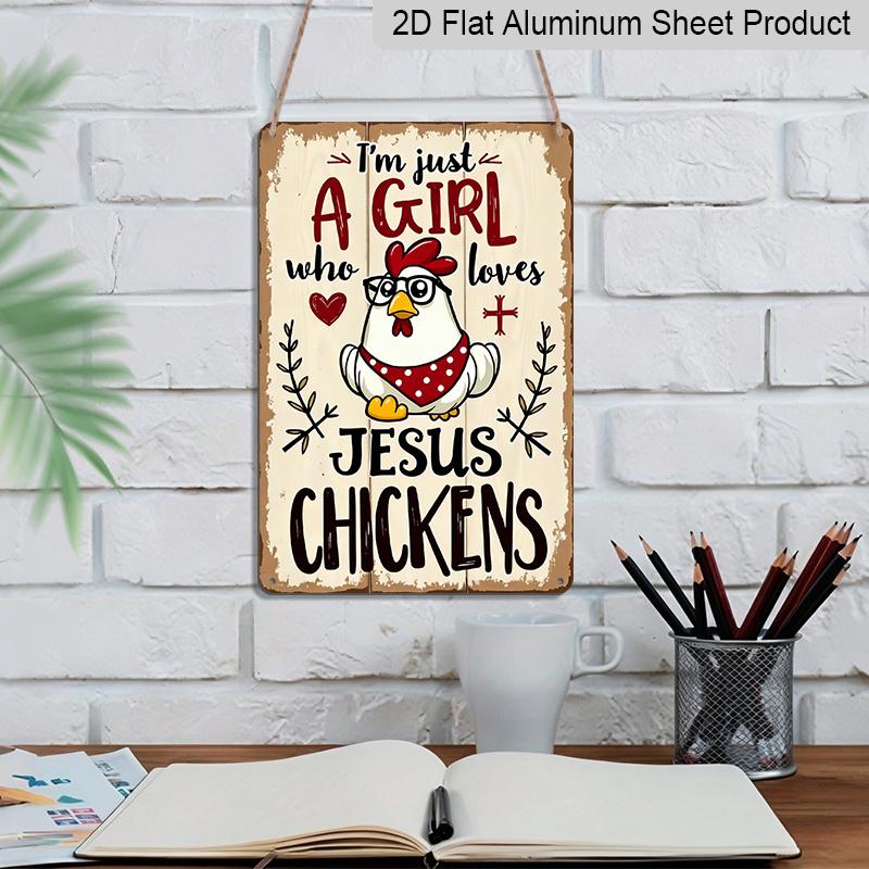 2D Flat, Vintage Aluminum Metal Sign - "A Girl Who Loves Jesus Chickens" Funny Chicken Coop Wall Art - Waterproof No-Fade Indoor/Outdoor Decor