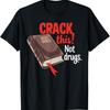 Crack This Not Drugs Holy Bible Christian God T Shirts Men Cotton Humor Streetwear Tee Shirt Short Sleeve Unisex Loose Clothing