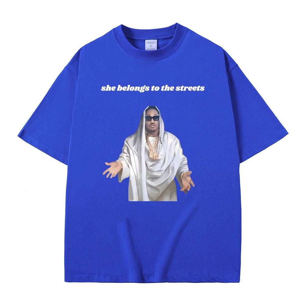 Fuuny Hip Hop Rapper Future Ona patří do ulic Meme Tričko Zábavné Future Jesus Potisk Tričko Pánské Bavlněné Nadrozměrné Trička
