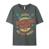Lucky Bowling Shirt Do Not Loose Unisexs Tshirts Round Collar Short Sleeve 100 Cotton Fabric Tees Normal Tshirts
