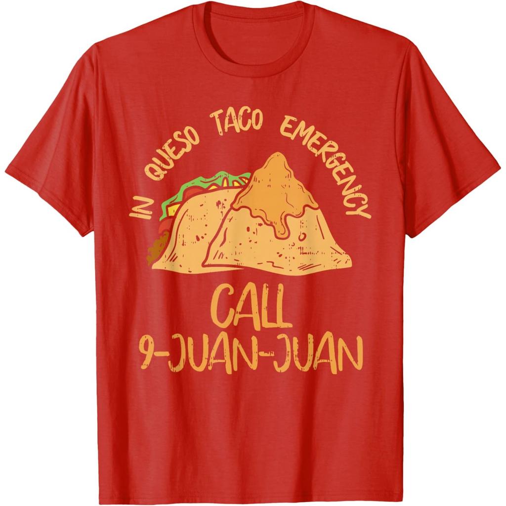 In Queso Emergency Call 9 Juan Juan Funny Taco Graphic T-Shirt Casual Crewneck Tee