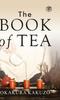 The The Book of Tea (Hardcover Library Edition) Book