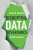 Buch Disrupting Data Governance A Call To Action by Laura Madsen - Paperback