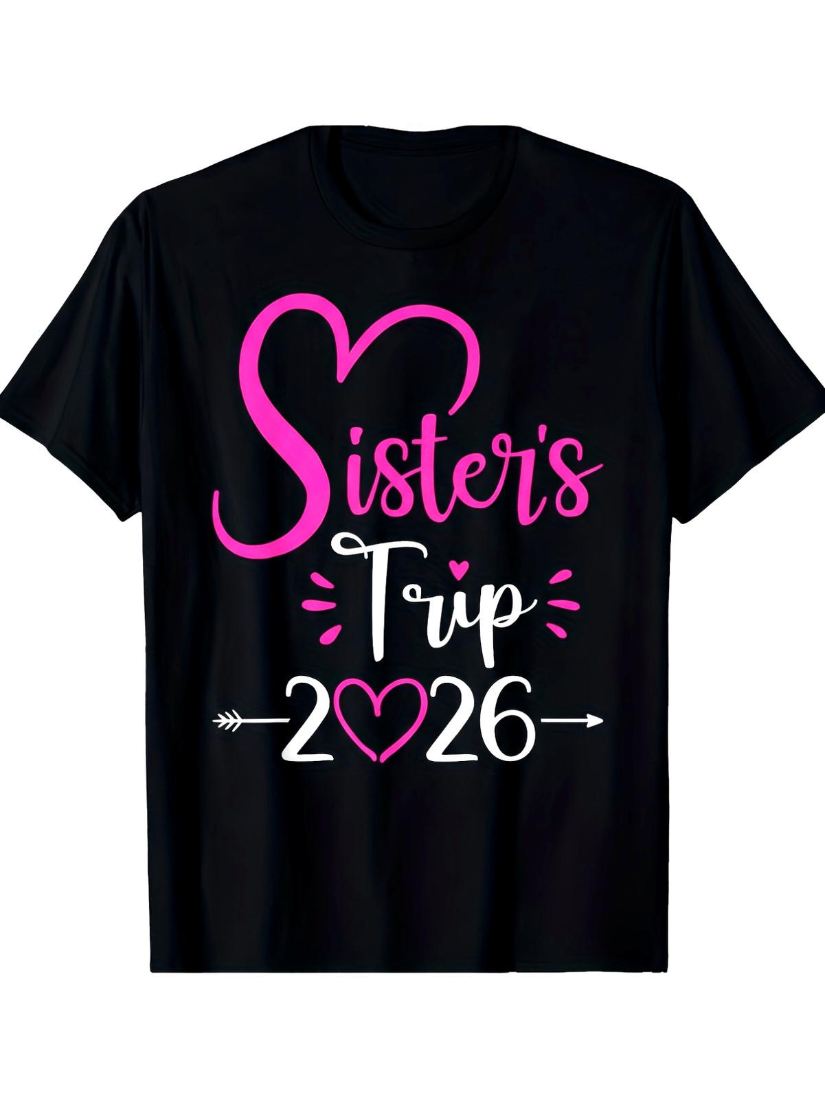 Sisters Trip 2026 Matching T-Shirts - Oversized Unisex Graphic Print Crew Neck S