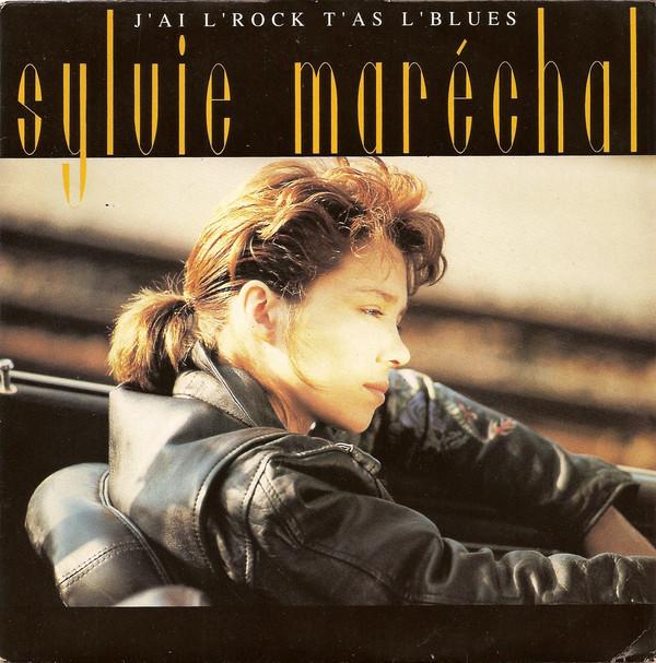 

7inch Record SYLVIE MARÉCHAL - J ai L Rock, T as L Blues PB43807 RCA 1990 France Rock Used