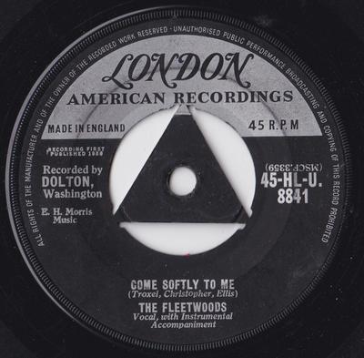 7inch Record FLEETWOODS - Come Softly To Me 45HLU8841 London Records, 1958 UK Pop Used