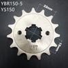 YS150 Motorcycle Chain Sprocket for YBR150-5 Motorcycle sprocket/Front Engine Sprocket  14T15T 16T  Teeth