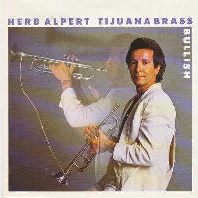 Disco de 7 pulgadas HERB ALPERT & THE TIJUANA BRASS - Bullish AM211 A&M Records 1984 Reino Unido Dance & Electrónica Usado