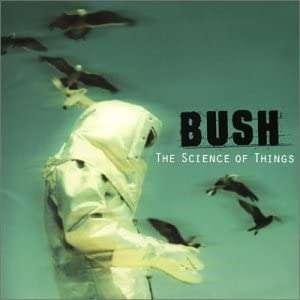 

CD BUSH - The Science of Things MVCT24070 Trauma Records 1999 Japan Rock Used