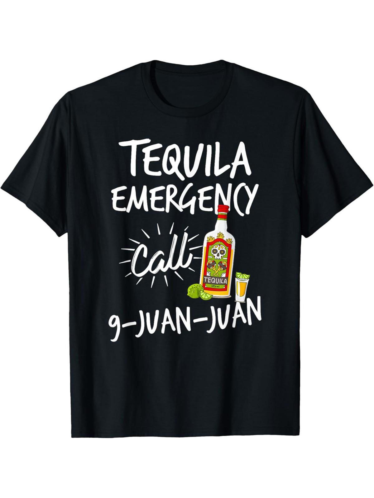 Tequila Emergency Call 9 Juan Juan - Funny Tequila T-Shirt S разноцветный