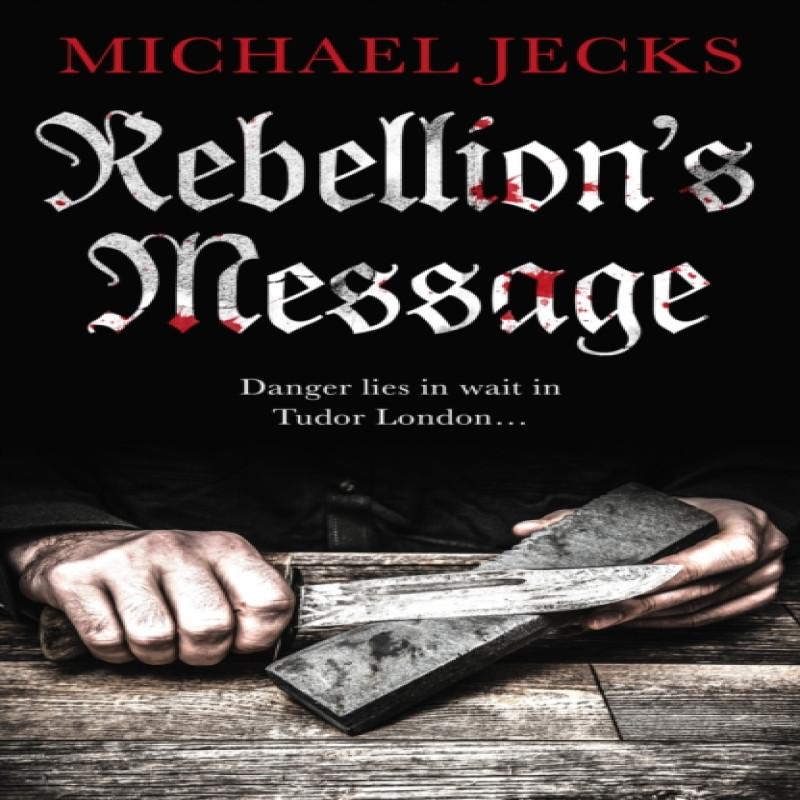 Rebellions Message by Michael Jecks Paperback Book 9781786894977