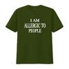 Lustig ich bin allergisch gegen MENSCHEN Damen T-Shirt vintage gewaschen Streetwear Stilvoll homme Atmungsaktiv Bequem Leicht Unisex