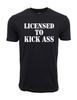 License To Kick Ass Graphic T Shirt