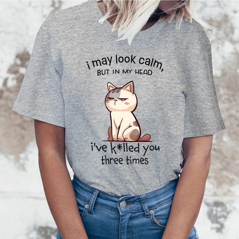 I May Look Calm Cat Letter Printed Women T-Shirts I May Look Calm Cat Short Sleeve Shirts Summer Round Neck Tee Shirt