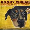 CD RANDY WEEKS - Going My Way CR200901 Certifiable Rec 2009 US Rock Used