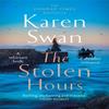 The Stolen Hours by Karen Swan Hardback Book 9781529084412