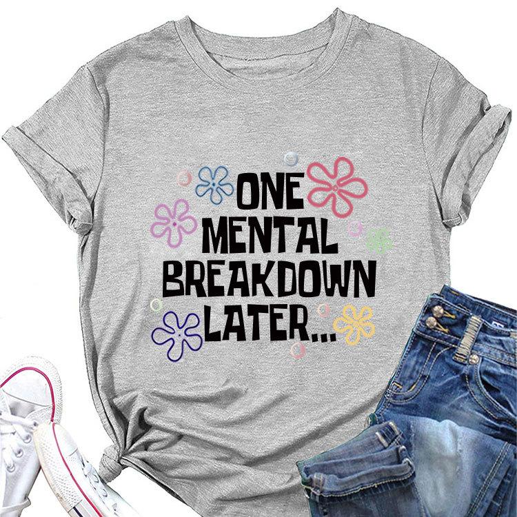 Stylish Loose Short Sleeve Tshirt One Unisextal Breakdown Later Printed Summer Crewneck Casual Top