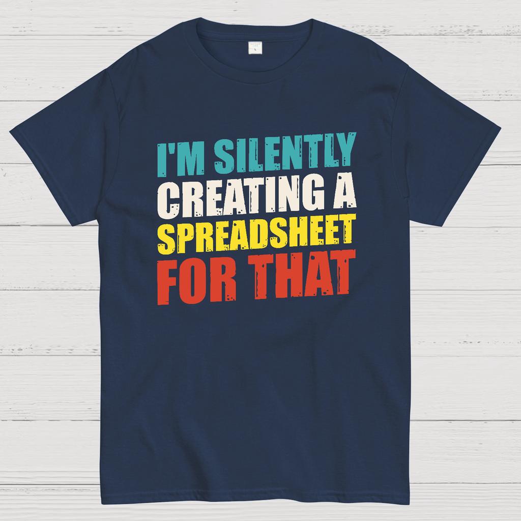 Spreadsheet - I'm Silently Creating A Spreadsheet For That Cotton Summer Casual Cool Loose T-Shirt