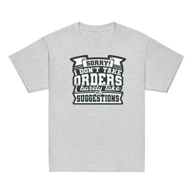 Youth classic tee - sorry i don t take orders M