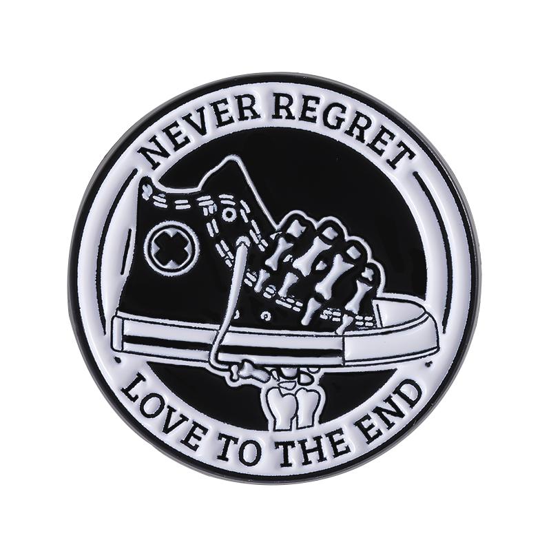 Canvas Shoes Enamel Pins Custom NEVER REGRET LOVE TO THE END Brooches Lapel Badges Clothes Punk Jewelry Gift for Friends
