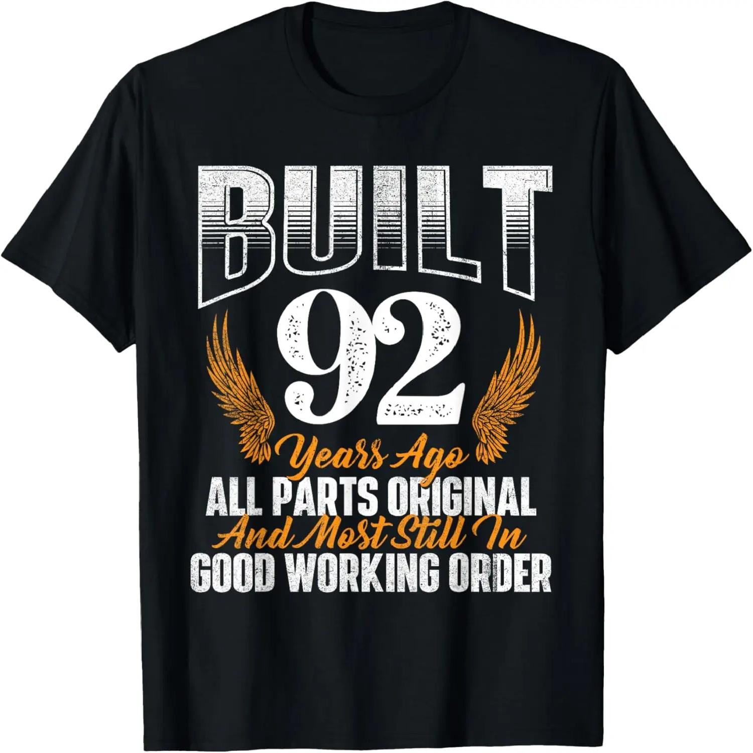 Built 92 Years Ago 92nd Birthday 92 Years Old Bday T-Shirt S