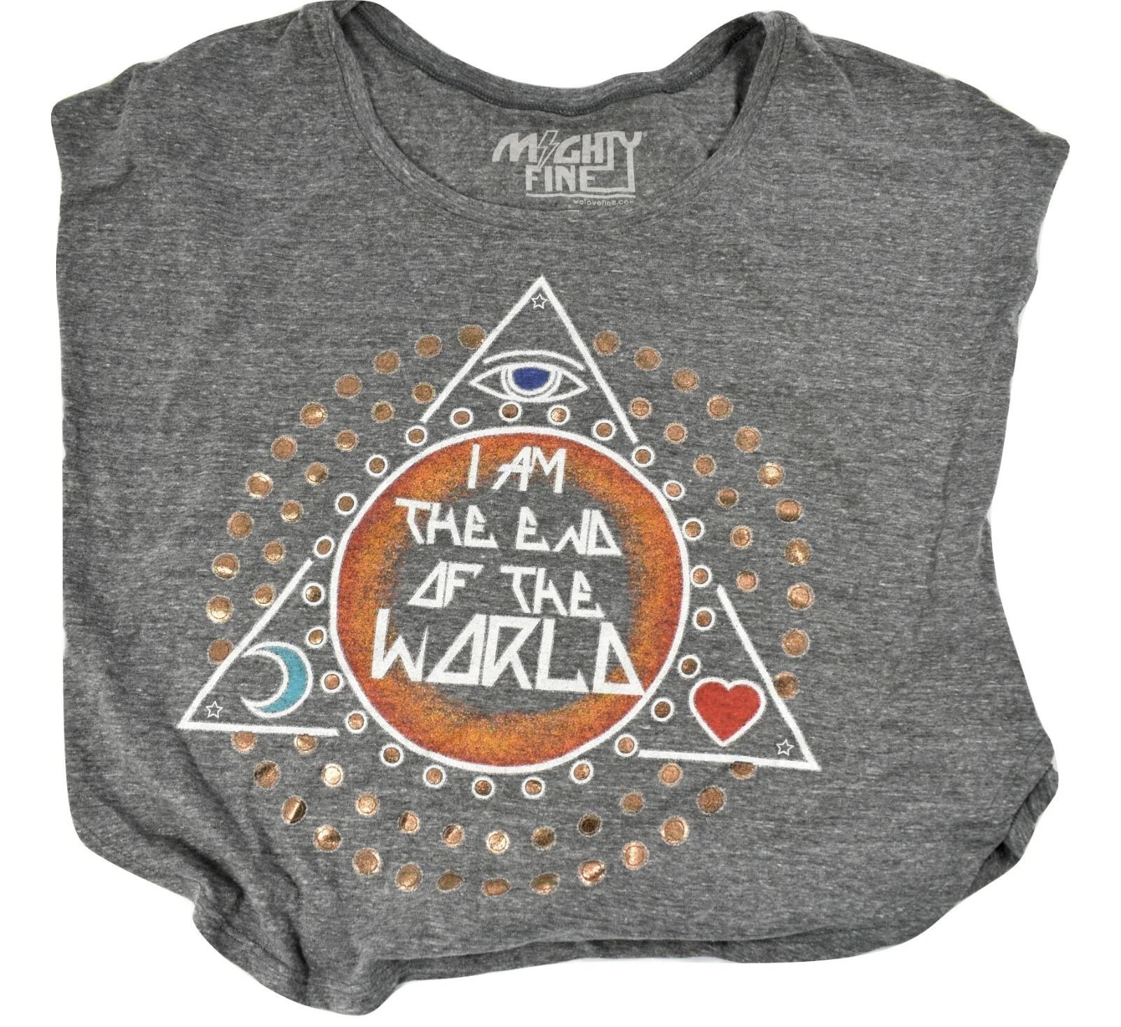 Mighty Fine Womens I Am The End of The World Top Shirt New S, M M