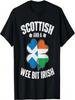 Schottisch und ein bisschen irisch - Schottland Irland Erbe T-Shirt