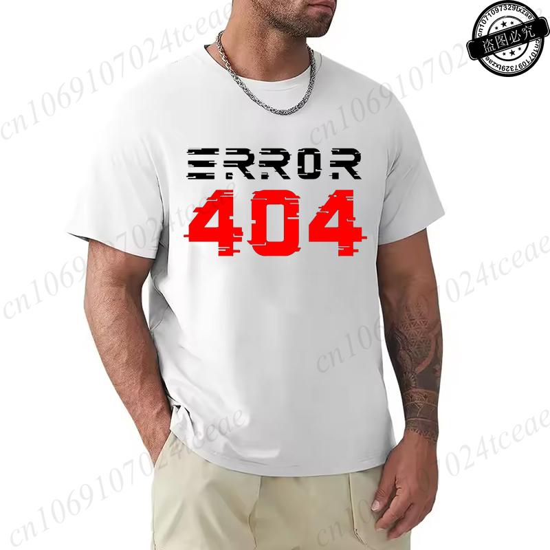 

Error 404 Not Found Printed Mens TShirt Oversized Mens Women Clothing Error 404 Graphic Tees for Women Tops Tees Streetwear 4XL